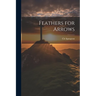 Feathers for Arrows