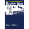 Macarthur's Airman: General George C. Kenney and the War in the Southwest Pacific