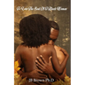 To Love The Soul Of A Black Woman