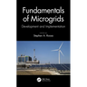 Fundamentals of Microgrids: Development and Implementation