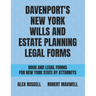 Davenport's New York Wills And Estate Planning Legal Forms