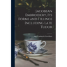 Jacobean Embroidery, Its Forms and Fillings Including Late Tudor