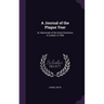 A Journal of the Plague Year: Or, Memorials of the Great Pestilence in London, in 1665