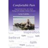 Comfortable Pain: The inspirational story of a nurse living with multiple chronic illnesses