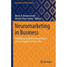 Neuromarketing in Business: Identifying Implicit Purchase Drivers and Leveraging Them for Sales