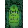 Aradia, Queen of Witchcraft: The Gospel of the Witches