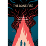 The Bone Fire