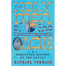 Holy Men of the Electromagnetic Age: A Forgotten History of the Occult
