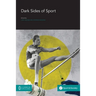Dark Sides of Sport