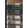 The Corwin Genealogy: (Curwin, Curwen, Corwine) in the United States