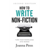 How to Write Non-Fiction: Turn Your Knowledge into Words