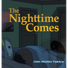 The Nighttime Comes