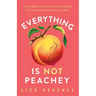 Everything is NOT Peachey
