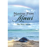 Mantras From Maui: The Next Wave