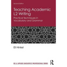 Teaching Academic L2 Writing: Practical Techniques in Vocabulary and Grammar