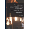 Practical Directions for Winding Magnets for Dynamos