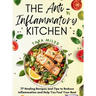 The Anti-Inflammatory Kitchen