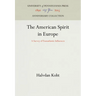 The American Spirit in Europe: A Survey of Transatlantic Influences