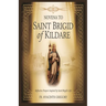 Novena to Saint Brigid of Kildare: Reflective Prayers Inspired by Saint Brigid's Life