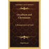 Occultism and Christianity: A Restatement of Faith
