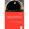 Location and Evaluation of Underground Infrastructure