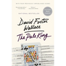 The Pale King: An Unfinished Novel