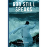 God Still Speaks
