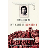 My Name Is Number 4: A True Story from the Cultural Revolution