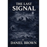 The Last Signal