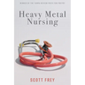 Heavy Metal Nursing