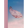 Everyday Wonder