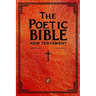The Poetic Bible: New Testament