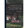 Chairman, CEO, and President of Amgen, 1980-1988: Oral History Transcript / 200