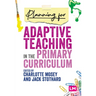 Planning for Adaptive Teaching in the Primary Curriculum
