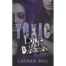 Toxic Love and Desires