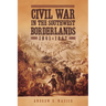 Civil War in the Southwest Borderlands, 1861-1867