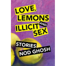 Love, Lemons and Illicit Sex