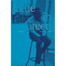 Blue in Green: A Novella