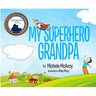 My Superhero Grandpa