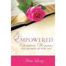 The Empowered Christian Woman: The Promise of New Life