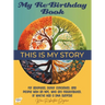 My Re-Birthday Book: for adoptees, donor conceived, and people with an NPE, who are misattributed, or who've had a DNA surprise