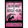 The Alchemist of Riddle and Ruin: An Accidental Alchemist Mystery