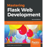 Mastering Flask Web Development - Second Edition