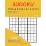 Sudoku - Hard Level / Puzzle Book For Adults - 200 Puzzles with Solutions: Best Gift Idea/Brain Games