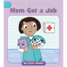 Mom Got a Job
