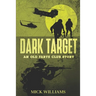 Dark Target: An Old Farts Club Story