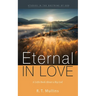 Eternal in Love: A Little Book about a Big God