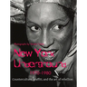 New York underground: Counterculture, graffiti, and the art of rebellion