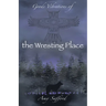 Goode Vibrations of the Wresting Place
