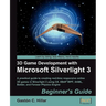 3D Game Development with Microsoft Silverlight 3: Beginner's Guide